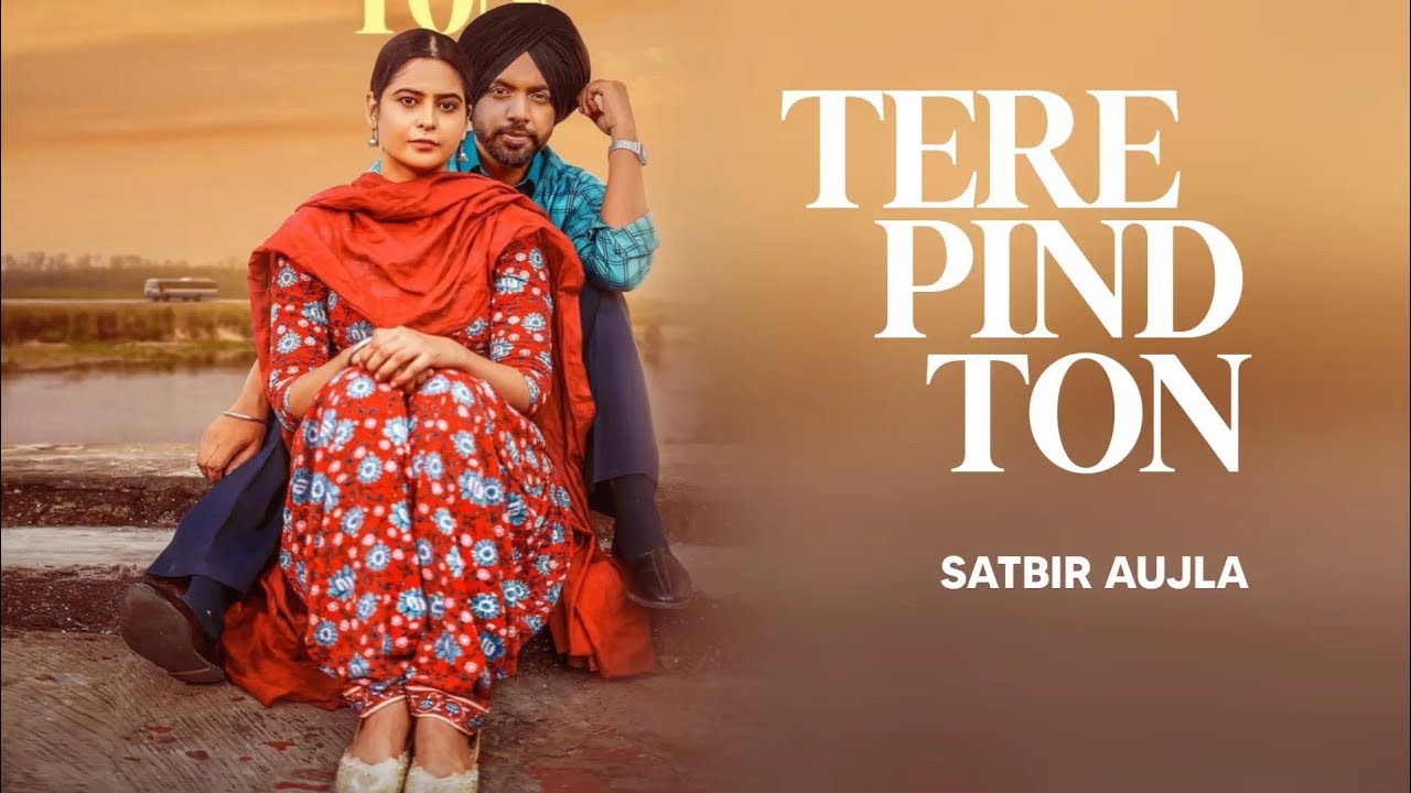 Channa Awaaj Pehchan Meri Song Satbir | Ve Main Pehli Mohabbat Teri | Tere Pind To Boldi Aa