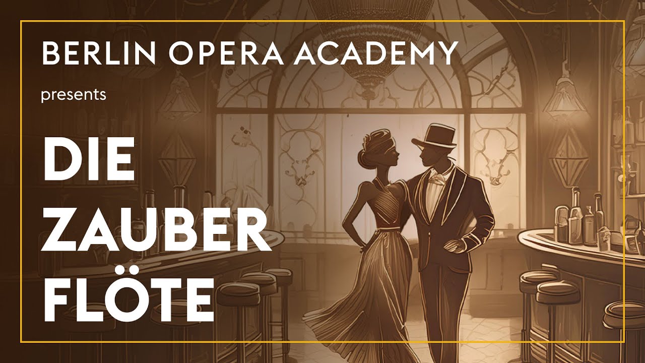 Die Zauberflöte 4 August 2024 Presented by Berlin Opera Academy