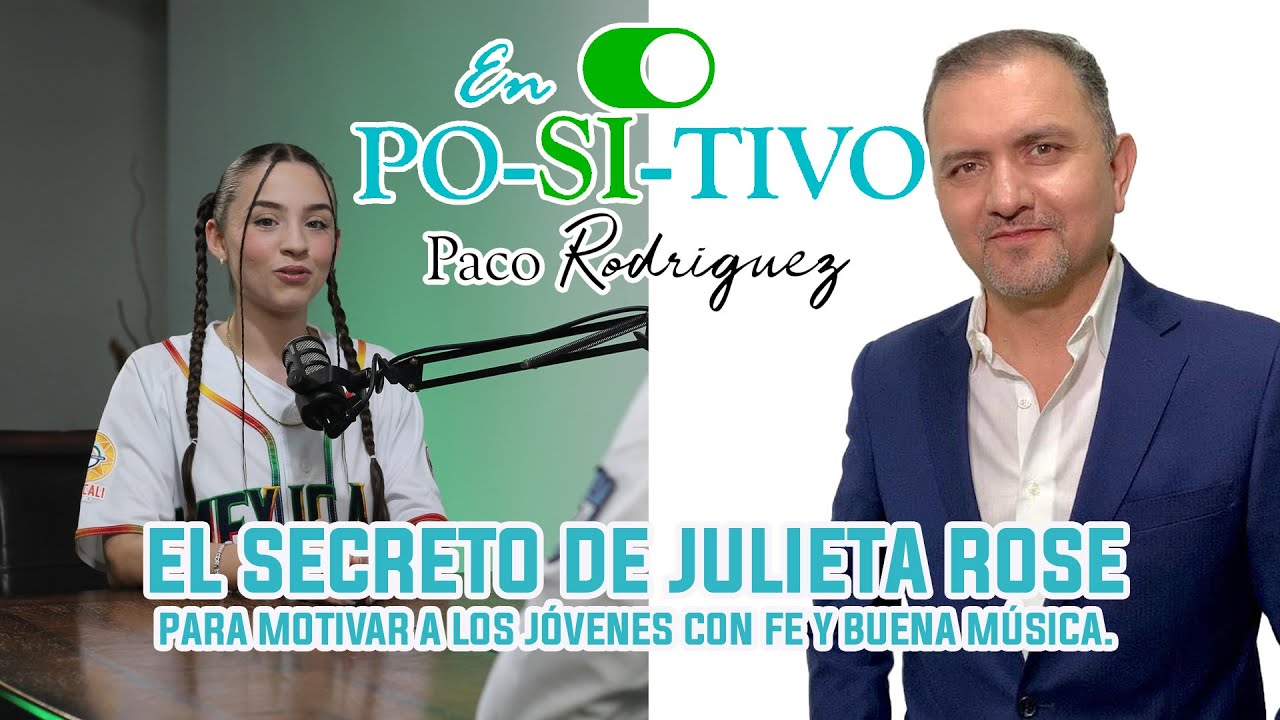 El SECRETO de Julieta Rose para MOTIVAR a los jóvenes con FE y buena música
