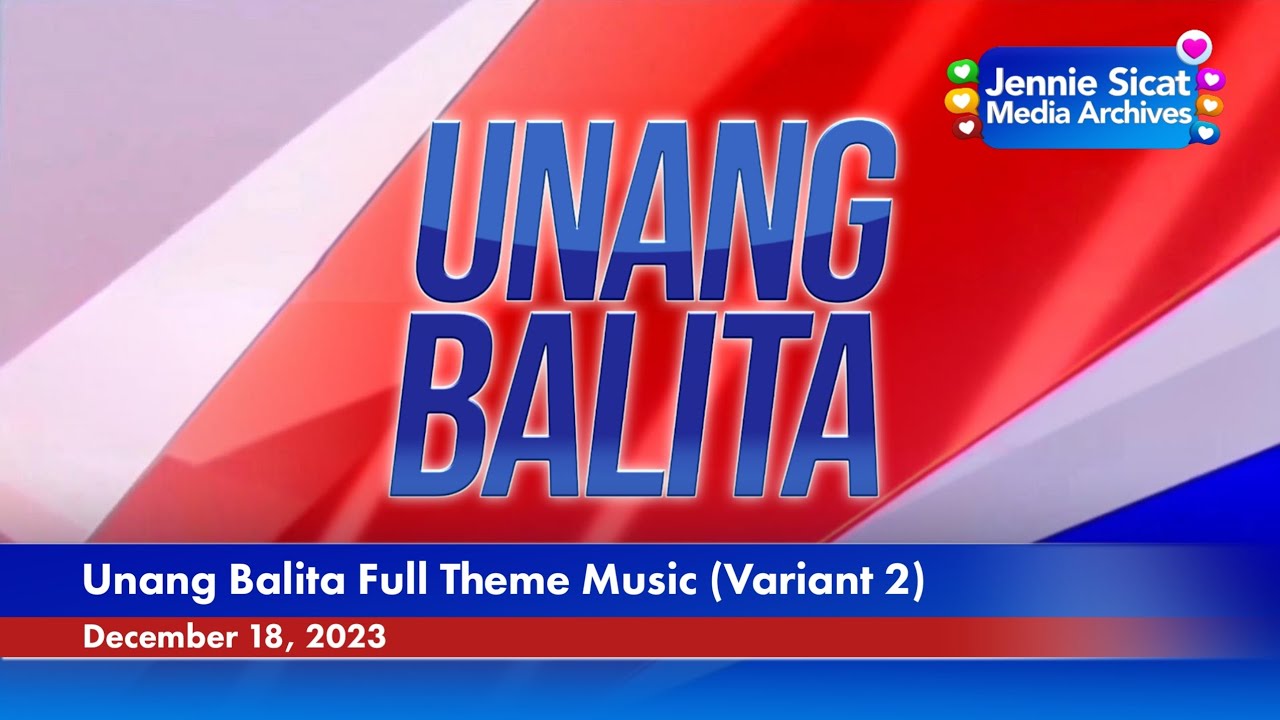 GMA Integrated News - Unang Balita Full Theme Music (Variant 2) [18-DECEMBER-2023]