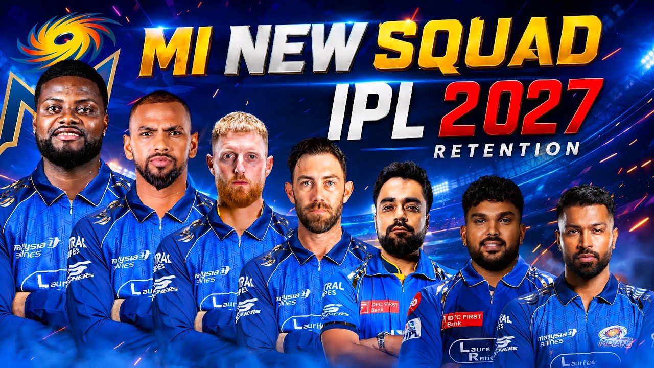 Mumbai Indians Squad 2027 - Mumbai Indians Retain & Release Players 2027