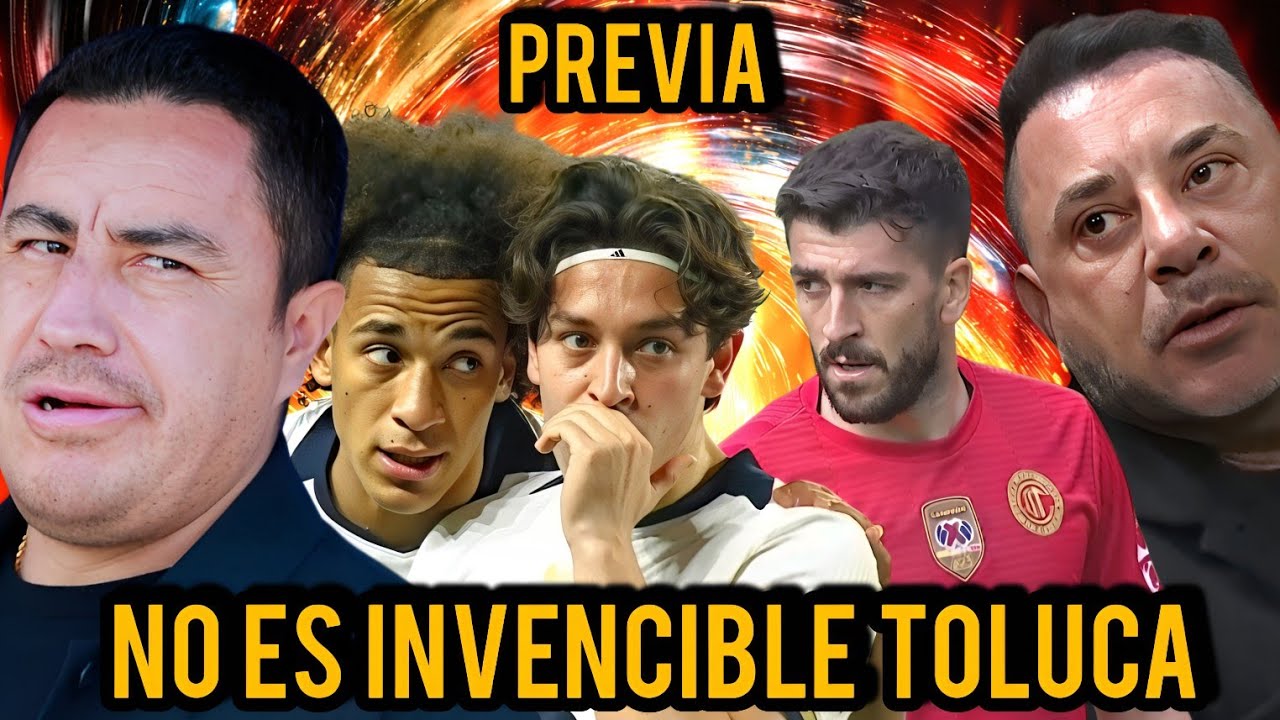 ¡ATENTO PUMAS! ¿POR QUÉ TOLUCA YA NO ES INVENCIBLE? ANÁLISIS DEL RIVAL