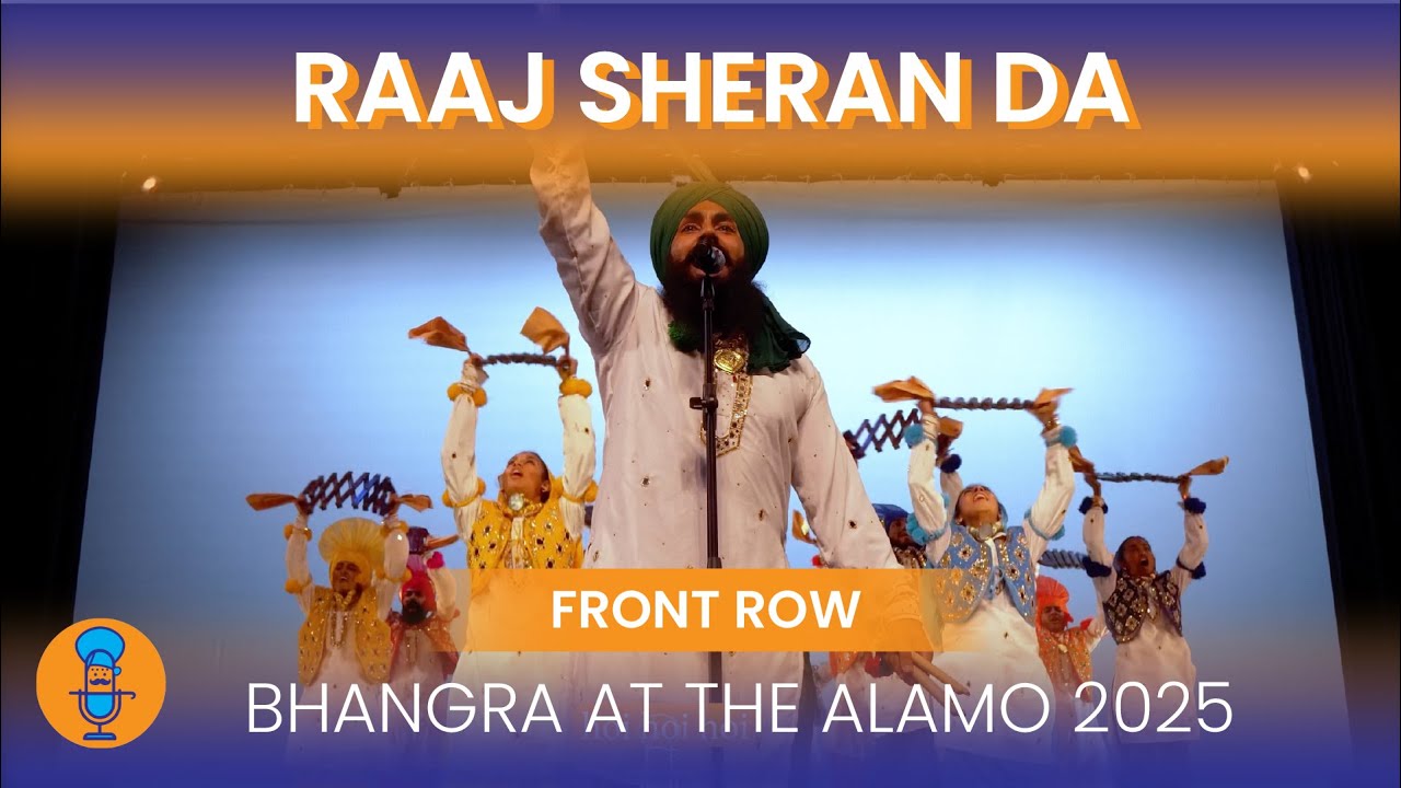 Raaj Sheran Da | Bhangra at the Alamo 2025 | Front Row 4K