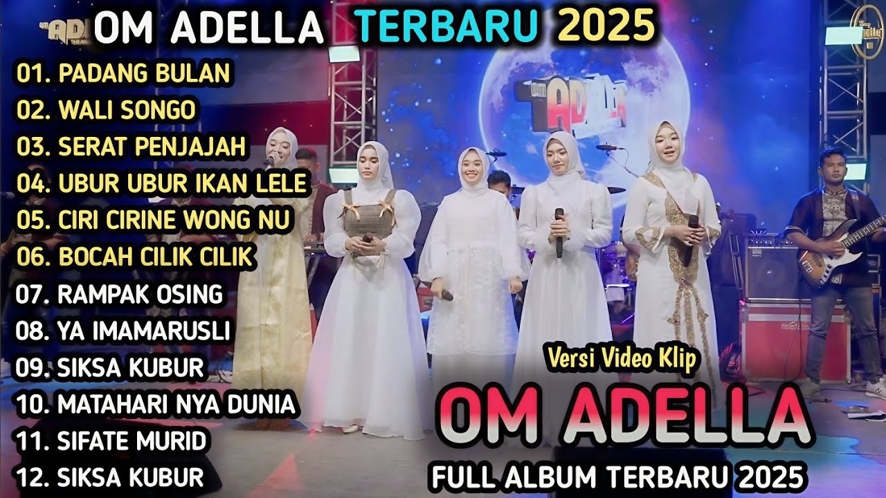 PADANG BULAN, WALI SONGO - Adella Girls - SERAT PENJAJAH - OM ADELLA FULL ALBUM RELIGI TERBARU 2025