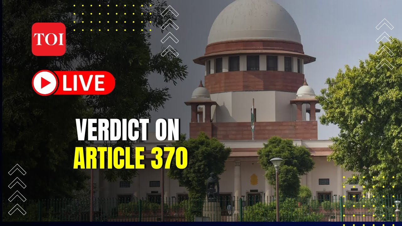 Supreme Court delivers landmark verdict on Article 370 | Kashmir