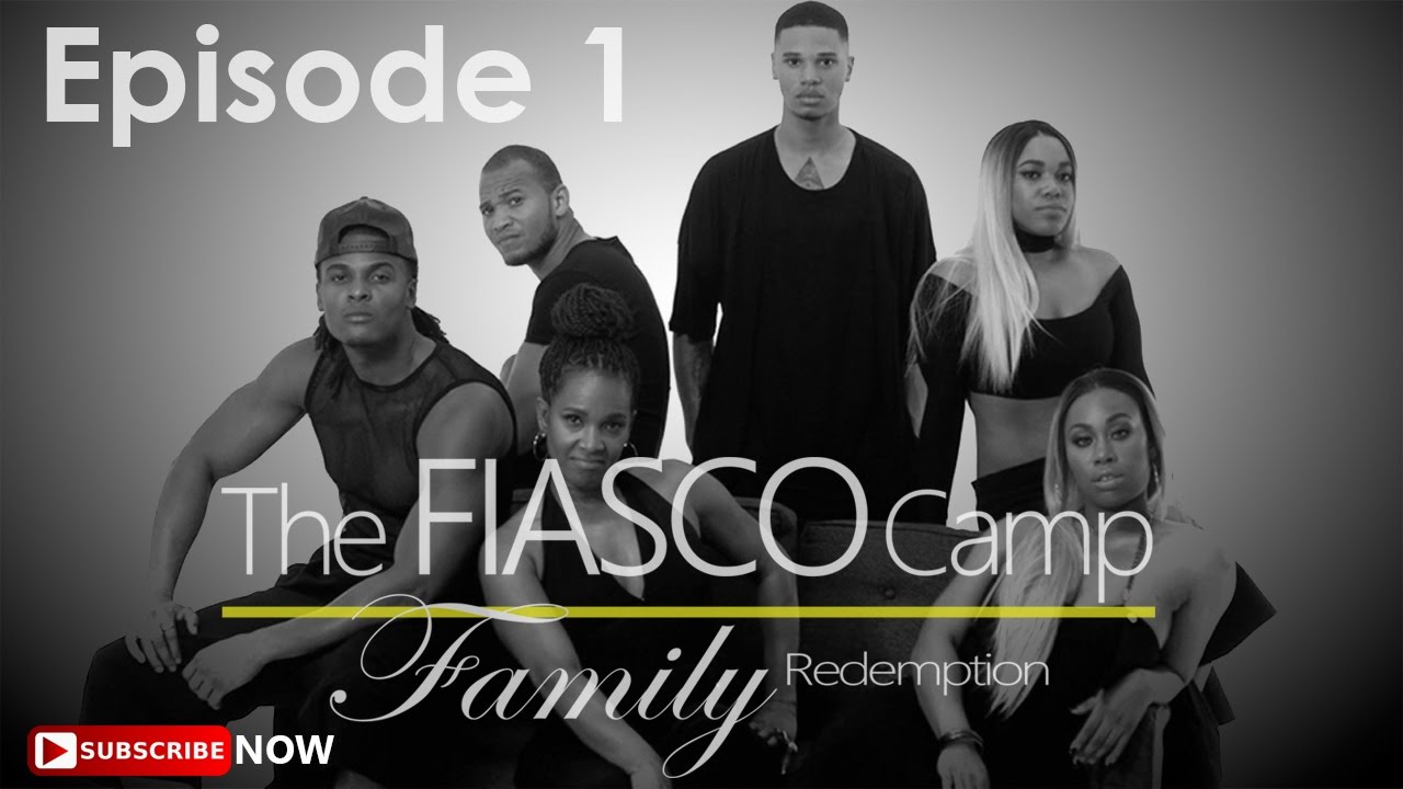 The Fiasco Camp Family Redemption - Episode 1