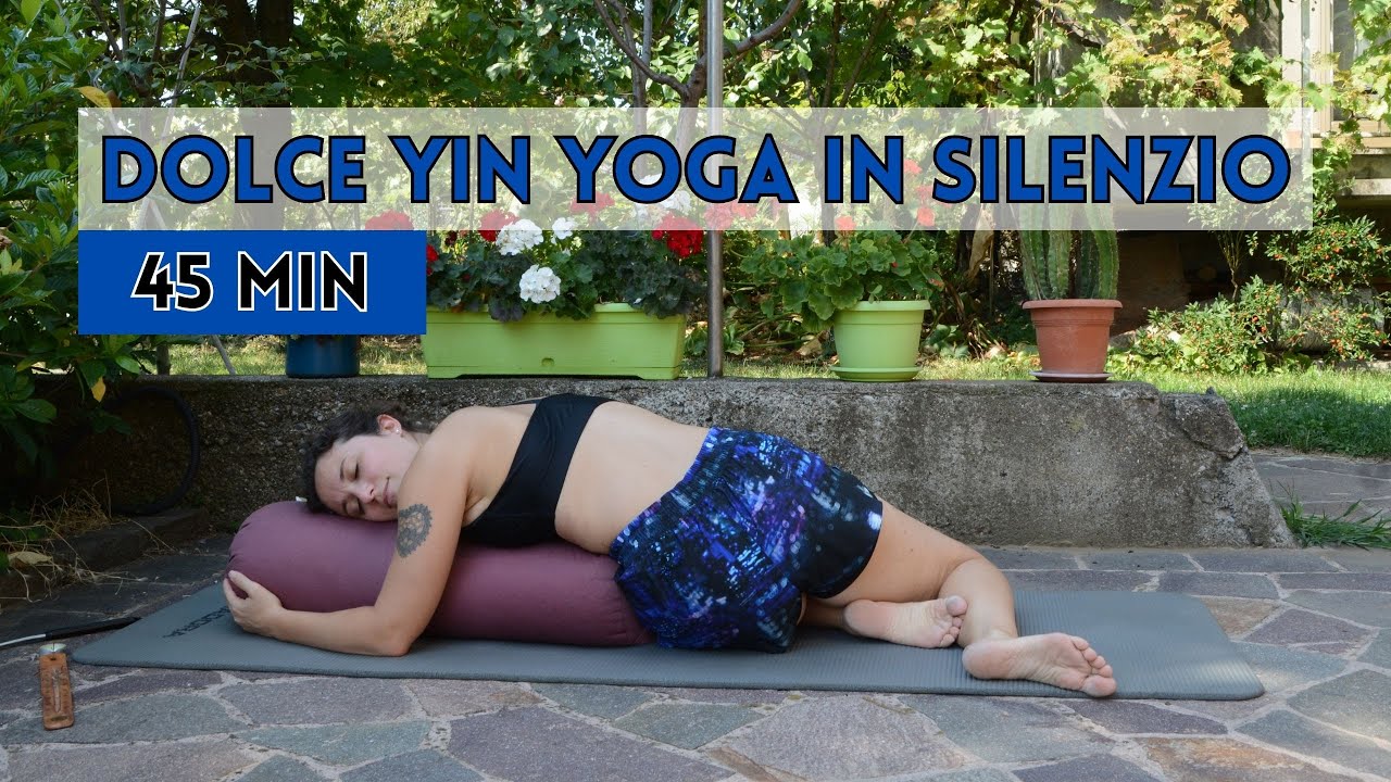 Yin Yoga Dolce e Silenzioso | Rilassamento Profondo per Principianti e Non