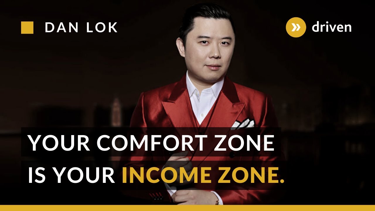 Your Comfort Zone Is your Income Zone | Dan Lok | 60 sec clips of wisdom