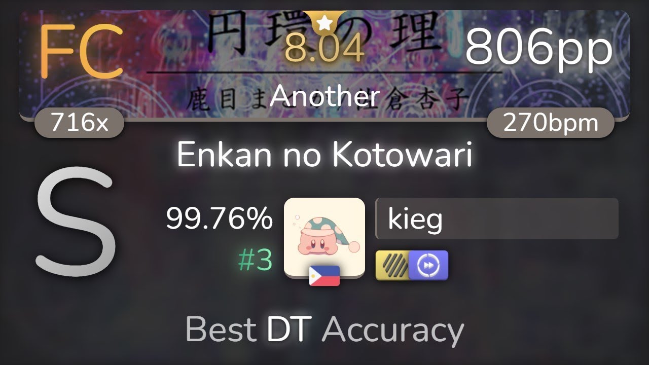 kieg | ETIA. - Enkan no Kotowari [Another] +HDDT 99.76% {#3 806pp FC} - osu!