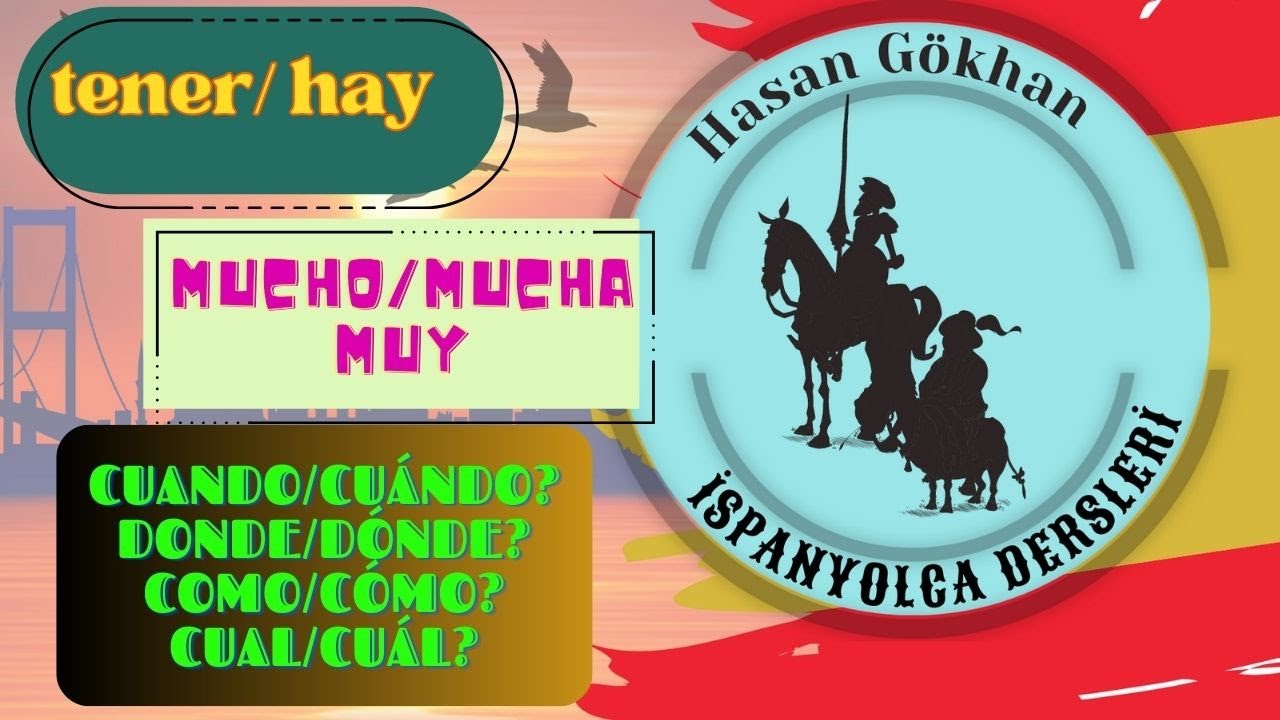 Yeni başlayanlar için #ispanyolca Tener/Hay fiili, mucho/muy, soru ve ilgi zamirlerini anlattım.