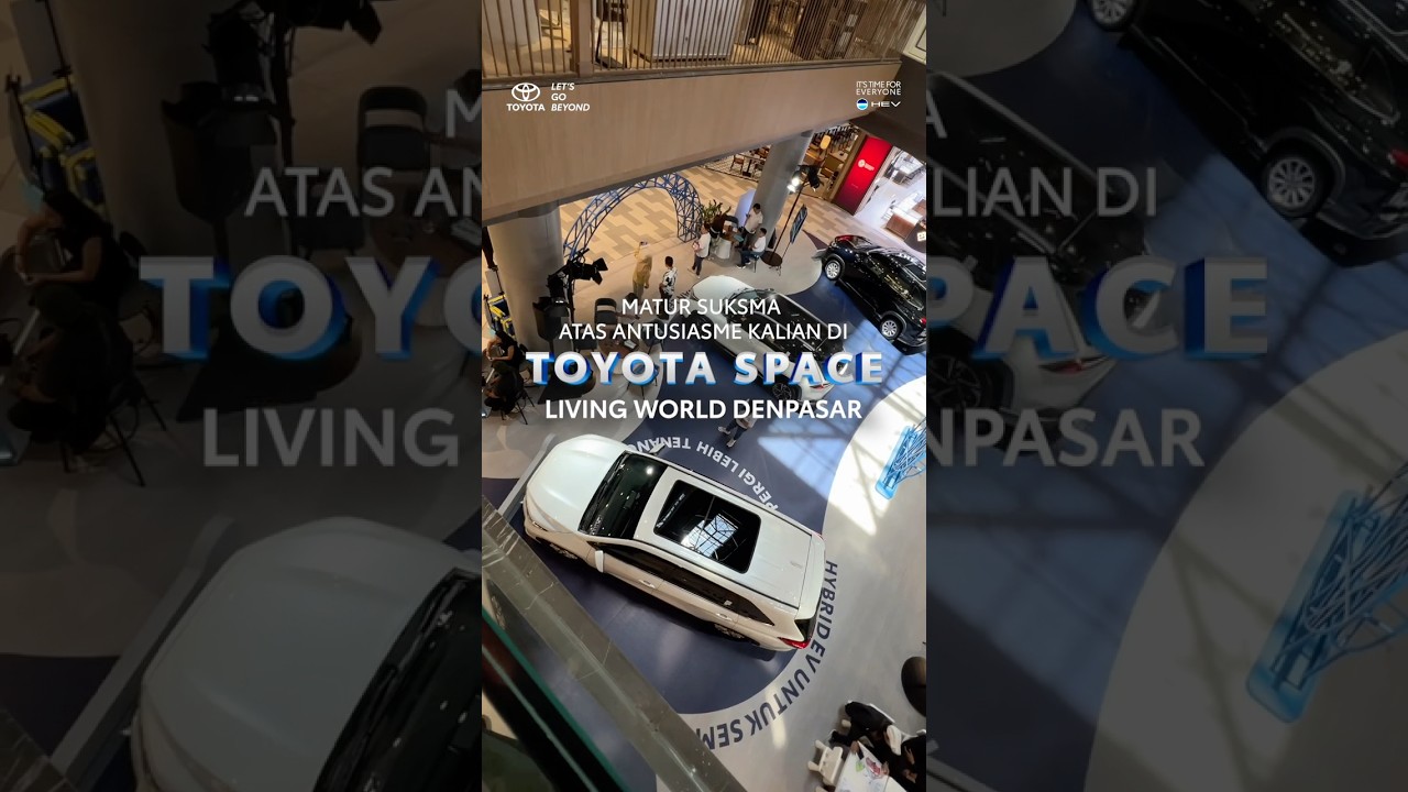 Matur Suksma buat warga Bali yang sudah berkunjung di Toyota Space Living World.