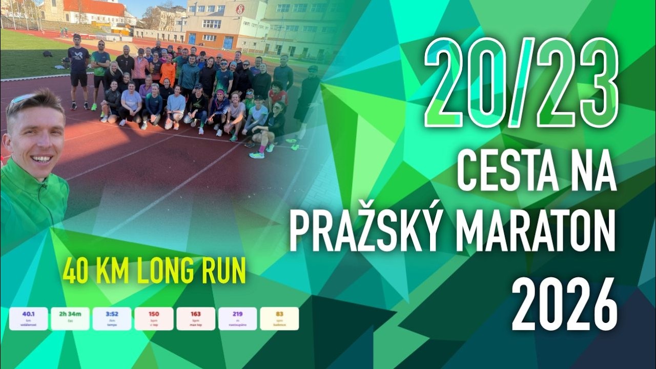 20/23 - CESTA NA PRAŽSK&Yacute; MARATON 2026 - 40km dlouh&yacute; běh, pyramida v maratonsk&eacute;m tempu
