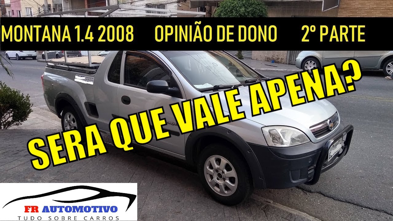 MONTANA 1.4 2008 OPINIÃO DE DONO 2° PARTE