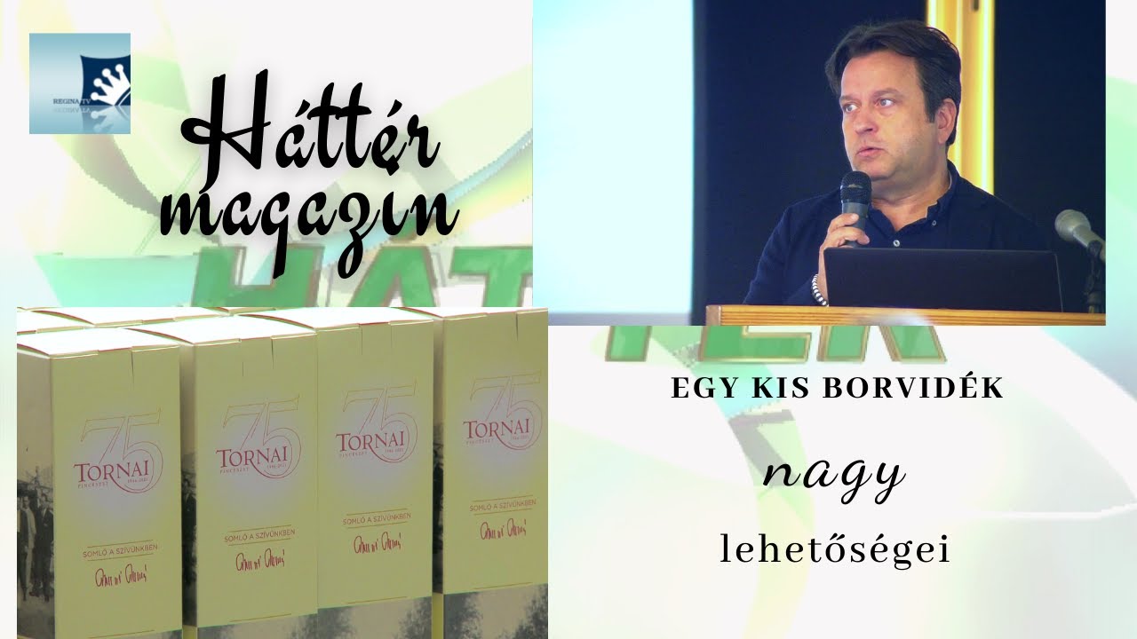 Egy kis borvidék nagy lehetőségei | Háttér magazin 2022.01.18.