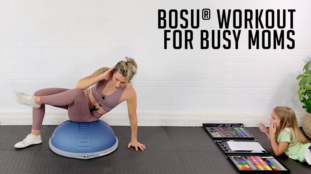 Тренировка BOSU® для занятых мам | Тренировка дома с тренером Кейтлин