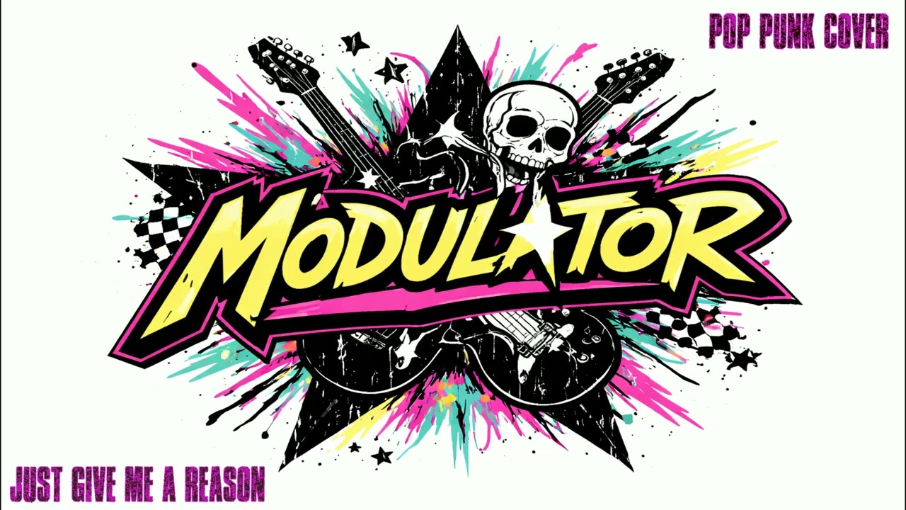 Just Give A Reason - P!nk (Modulator Pop-Punk Cover)