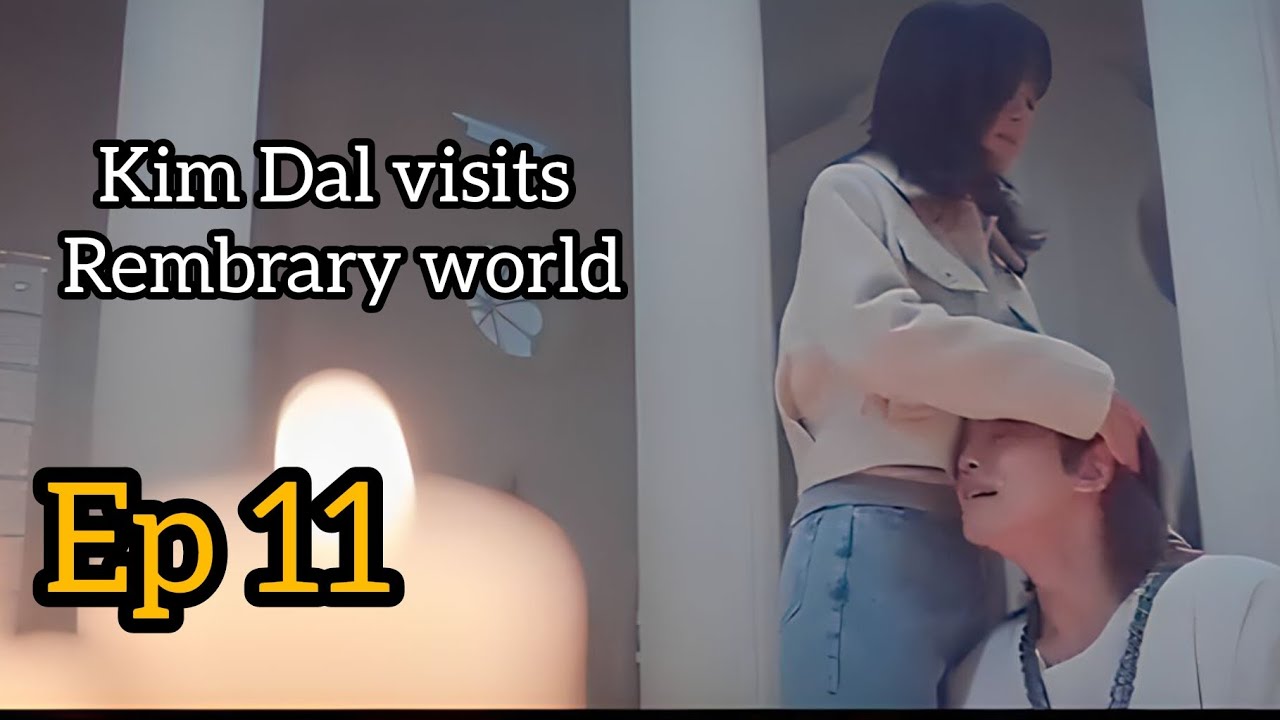 ❤️EP 11 Heavenly idol - Rembrary goes back to his world