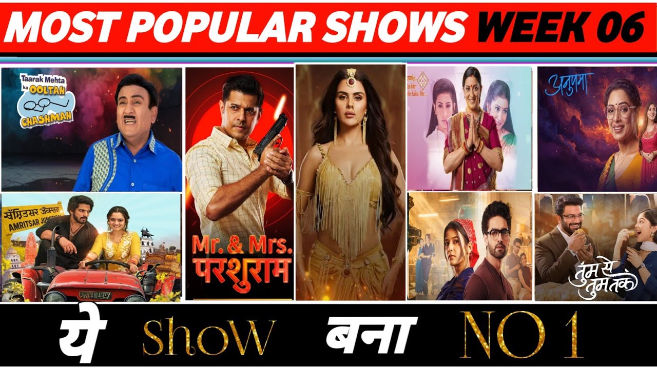 Most Popular Shows Week 06 (2026) Top 10 Shows : Naagin in Top 3, Tulsi & Anupama Ruling