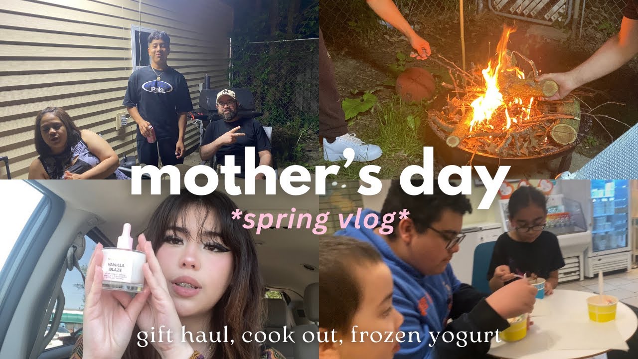 MOTHER’S DAY 🌻 | gift haul, cook out, frozen yogurt