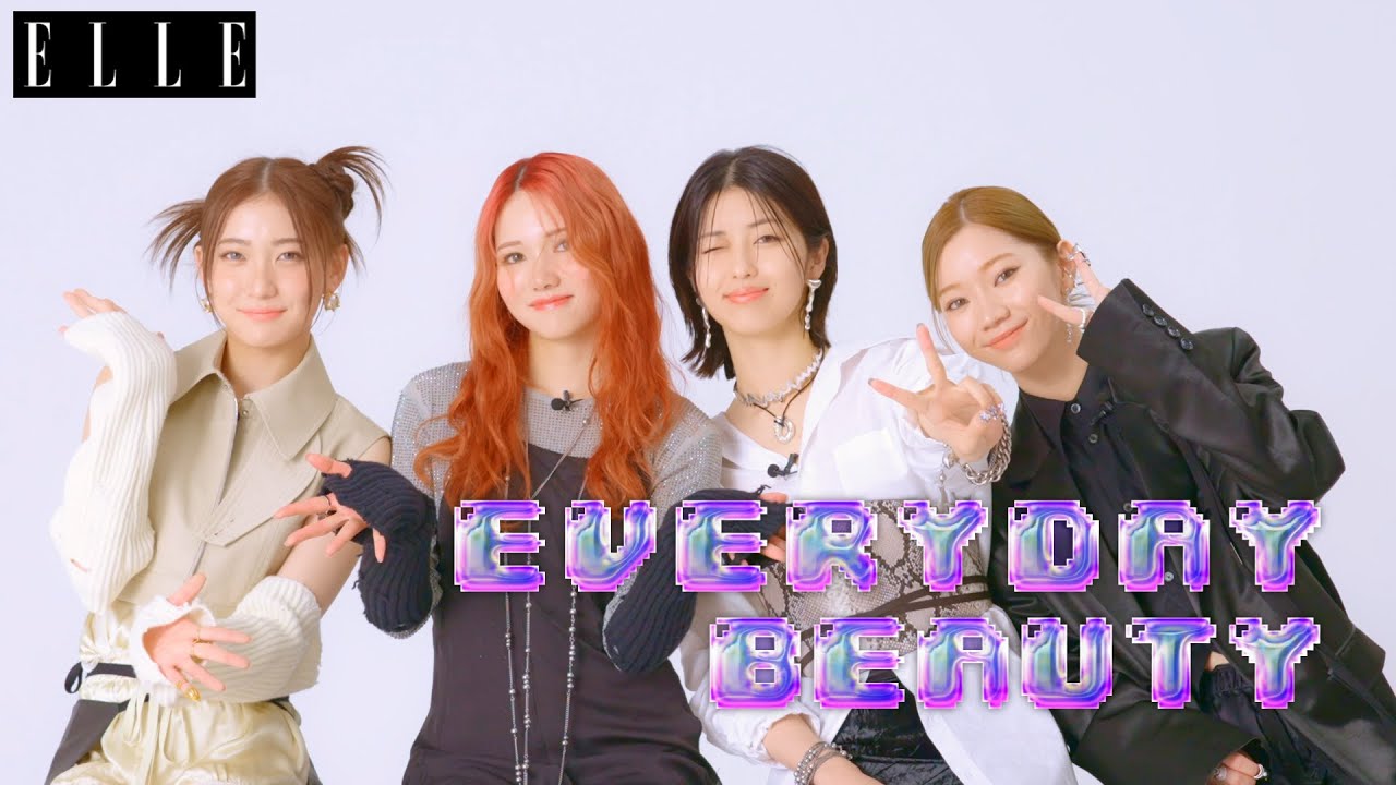 【IS:SUE】話題の4人組ガールズグループに美の秘訣をASK！｜EVERYDAY BEAUTY｜ ELLE Japan