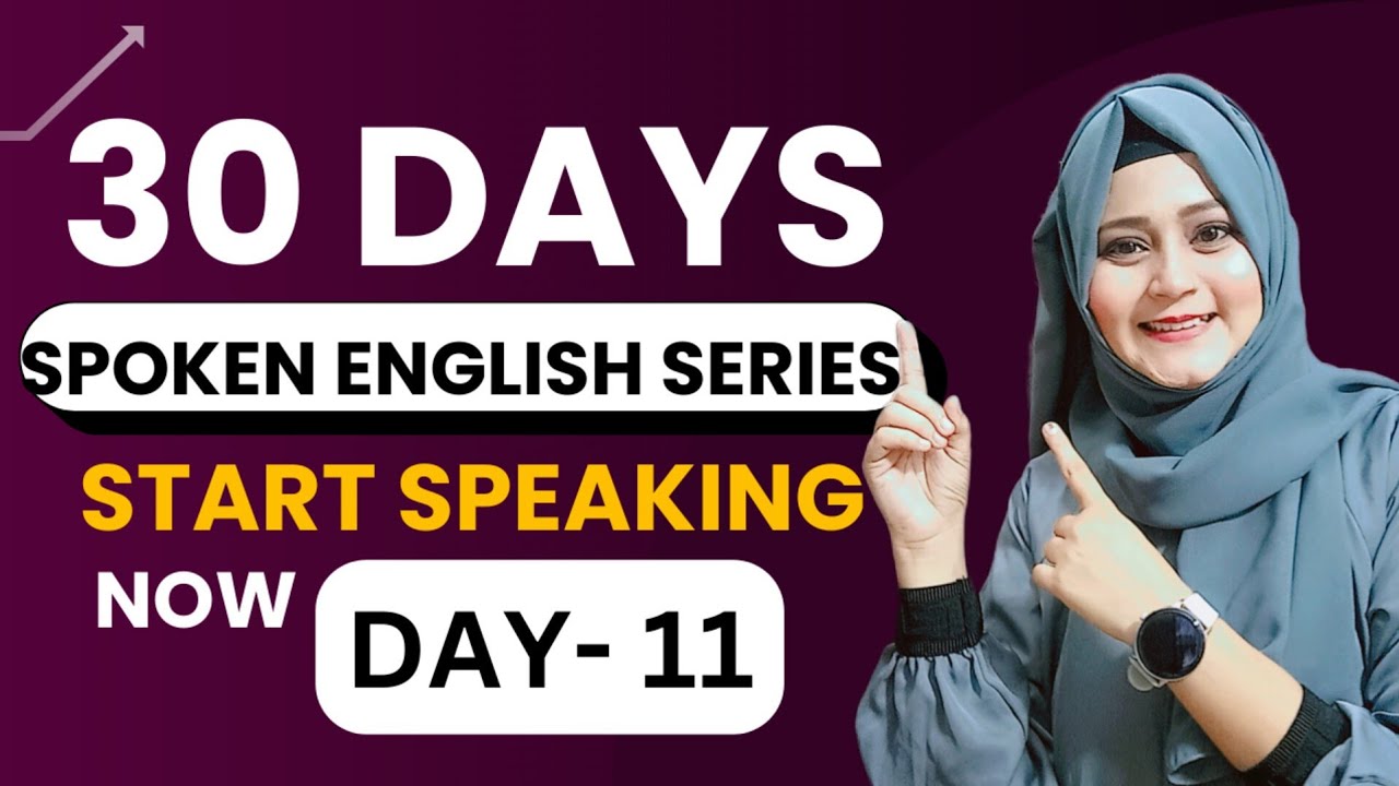 Class 11 Spoken English | Free Spoken English Course | Complete English speaking course day 11