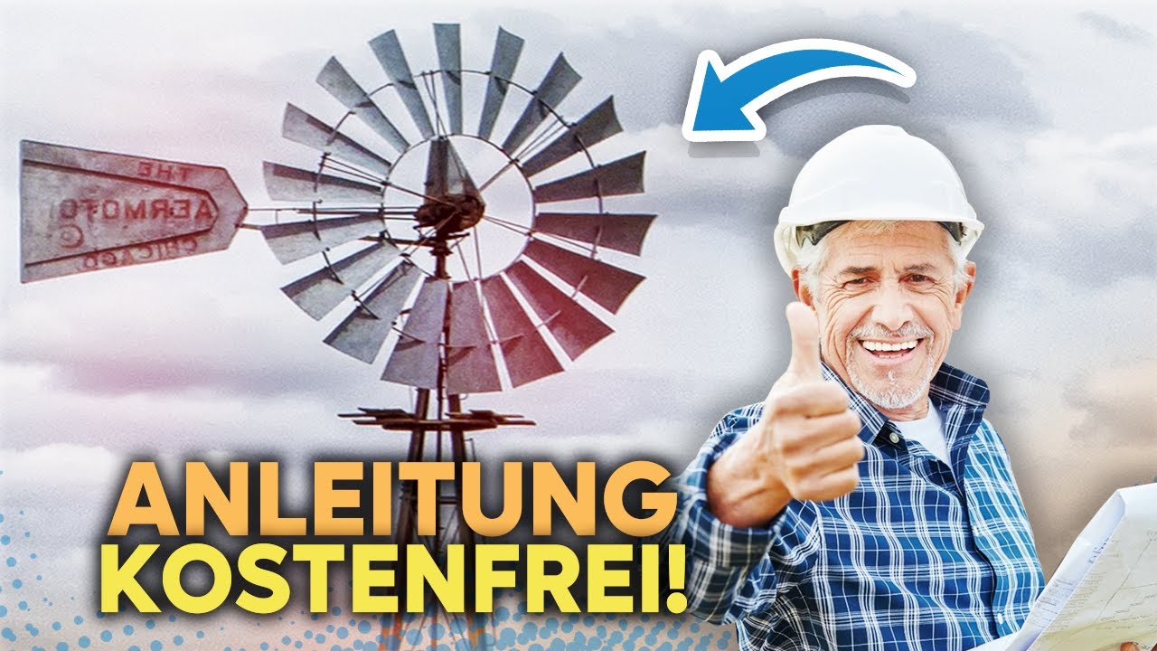 Windpumpe selbst bauen: Wasser für die Welt (Open Windmill Initiative)
