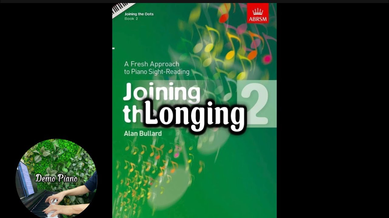 Longing (P28) | ABRSM Joining the Dots Book 2 - Piano Sight-Reading