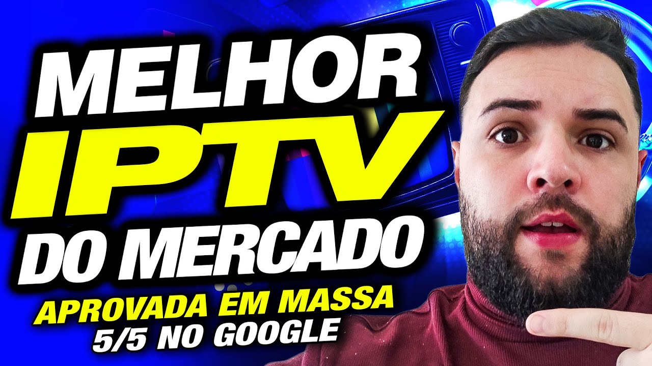 Melhor IPTV do Mercado?✅Veja  a Melhor IPTV do Mercado!