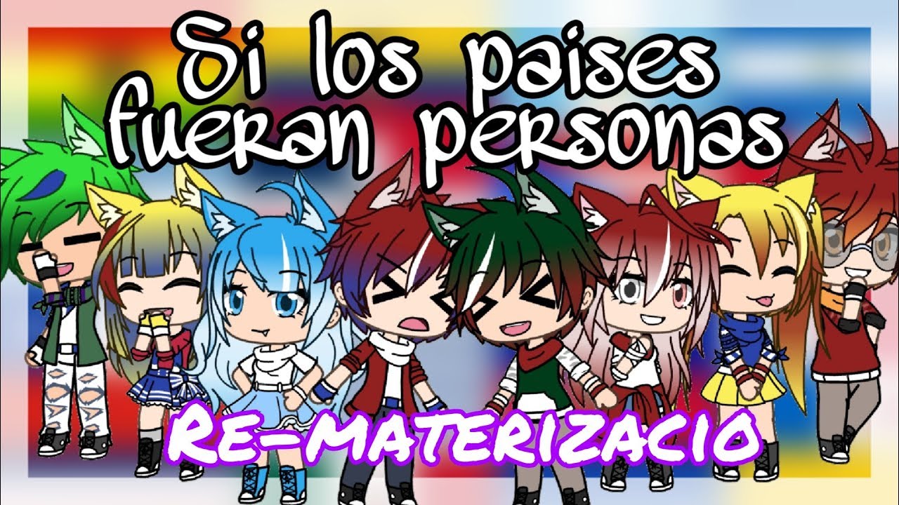 Si los paises fueran personas || Capítulo 7 || remasterizado