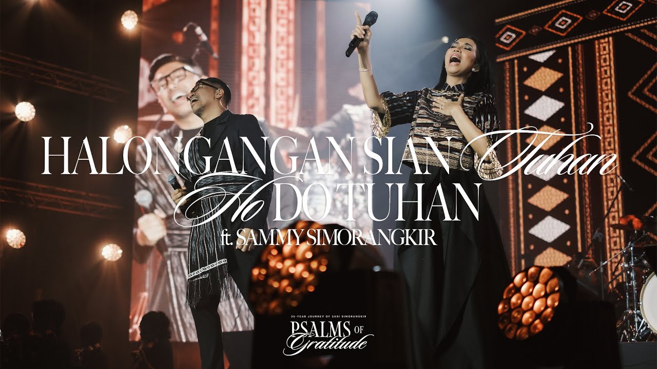HALONGANGAN SIAN TUHAN, HO DO TUHAN - Sari Simorangkir ft. Sammy Simorangkir (