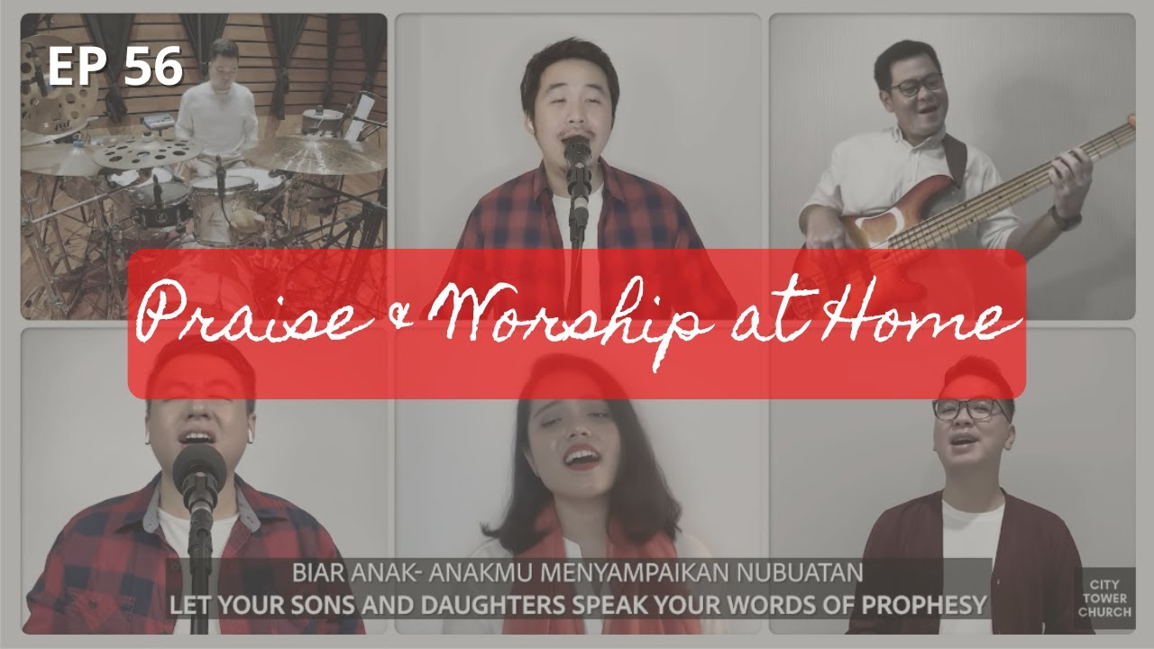 PRAISE & WORSHIP AT HOME - 56 SPECIAL KEMERDEKAAN