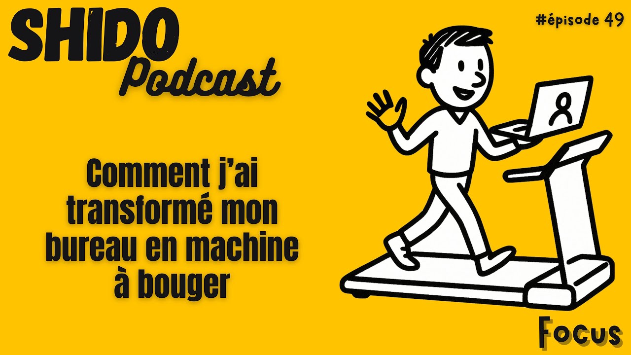 Comment j’ai transformé mon bureau en machine à bouger #49