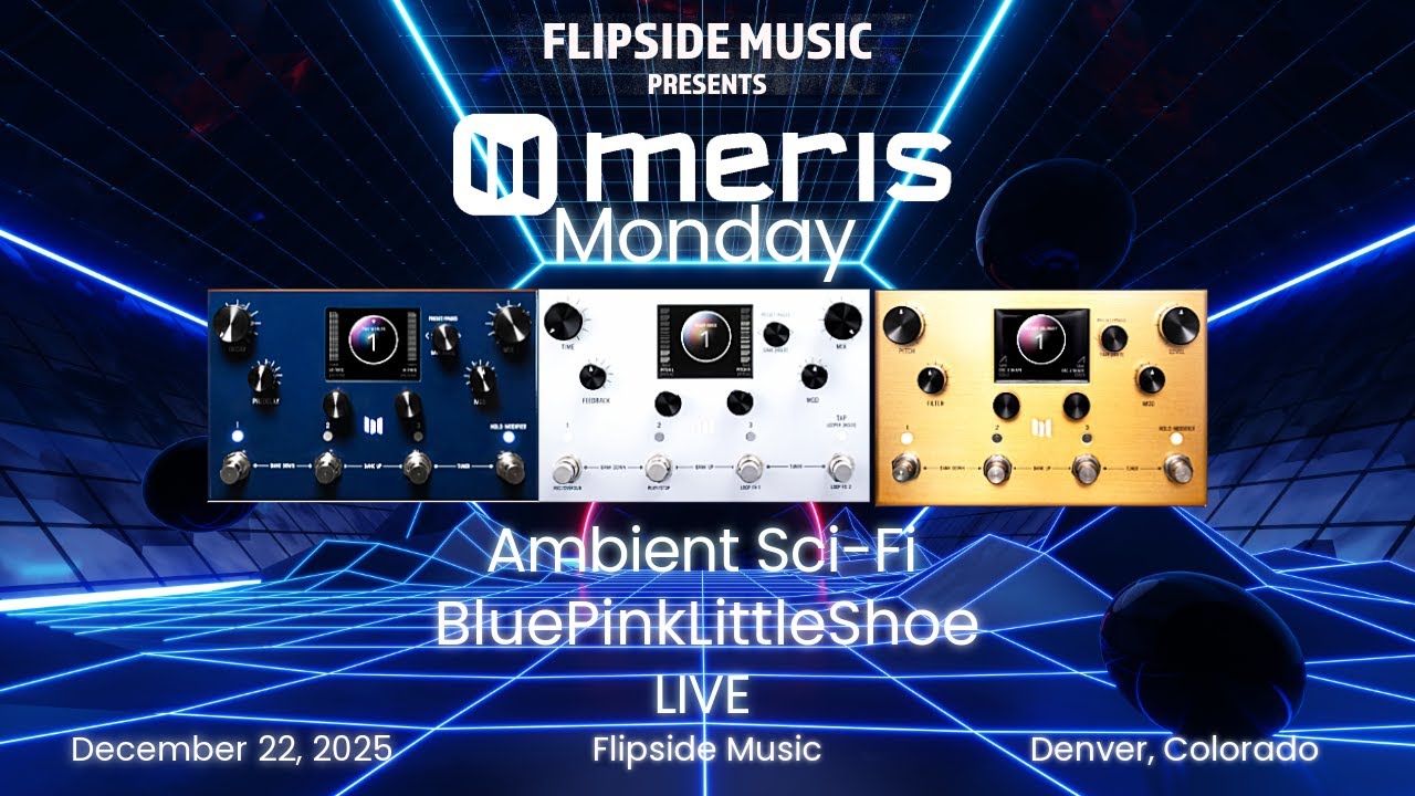 Meris Monday 12-22-2025 Live Ambient Improv : Featuring Meris Enzo X, LVX & Mercury X