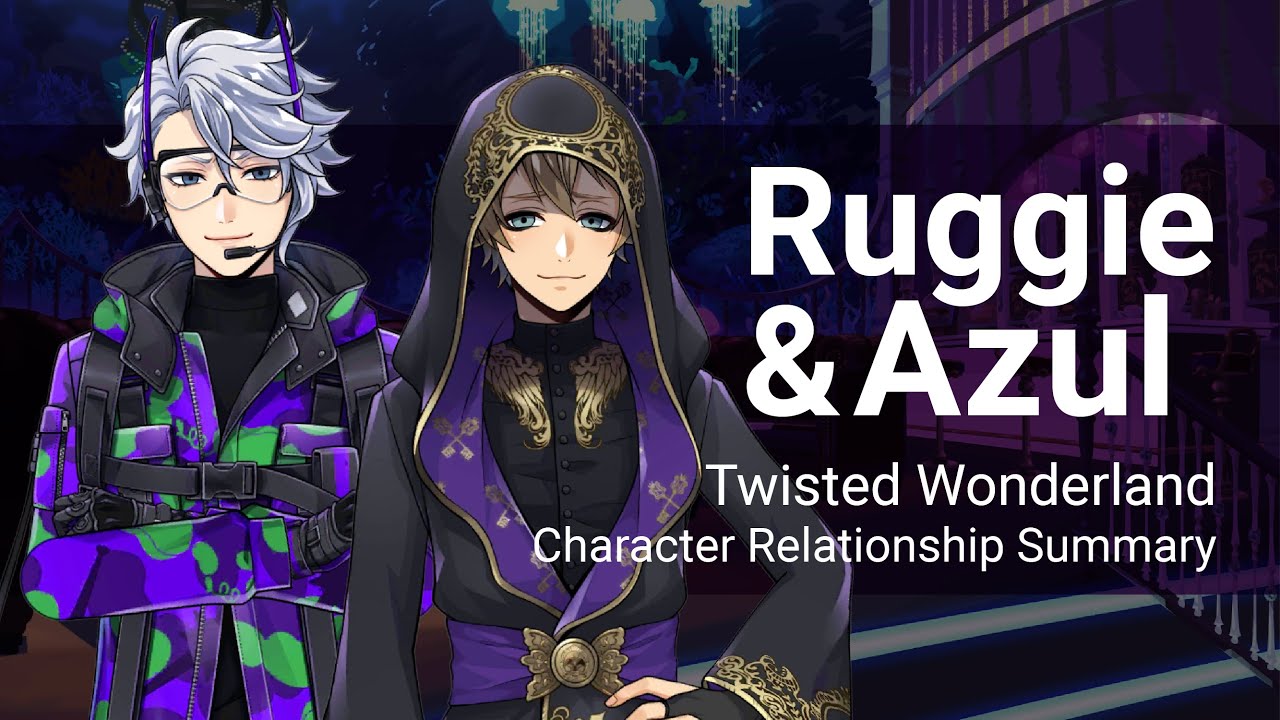 Azul and Ruggie Relationship Summary (Twisted Wonderland)
