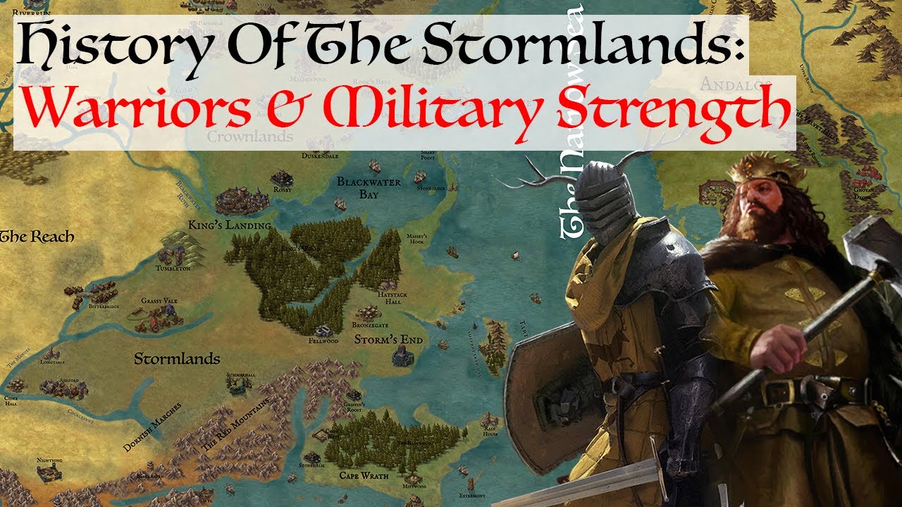Warriors Of The Stormlands & Military Strength |  History Of The Stormlands House Of The Dragon Lore