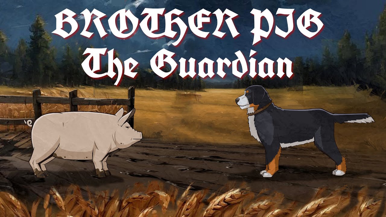 Brother Pig Part 3 - The Guardian