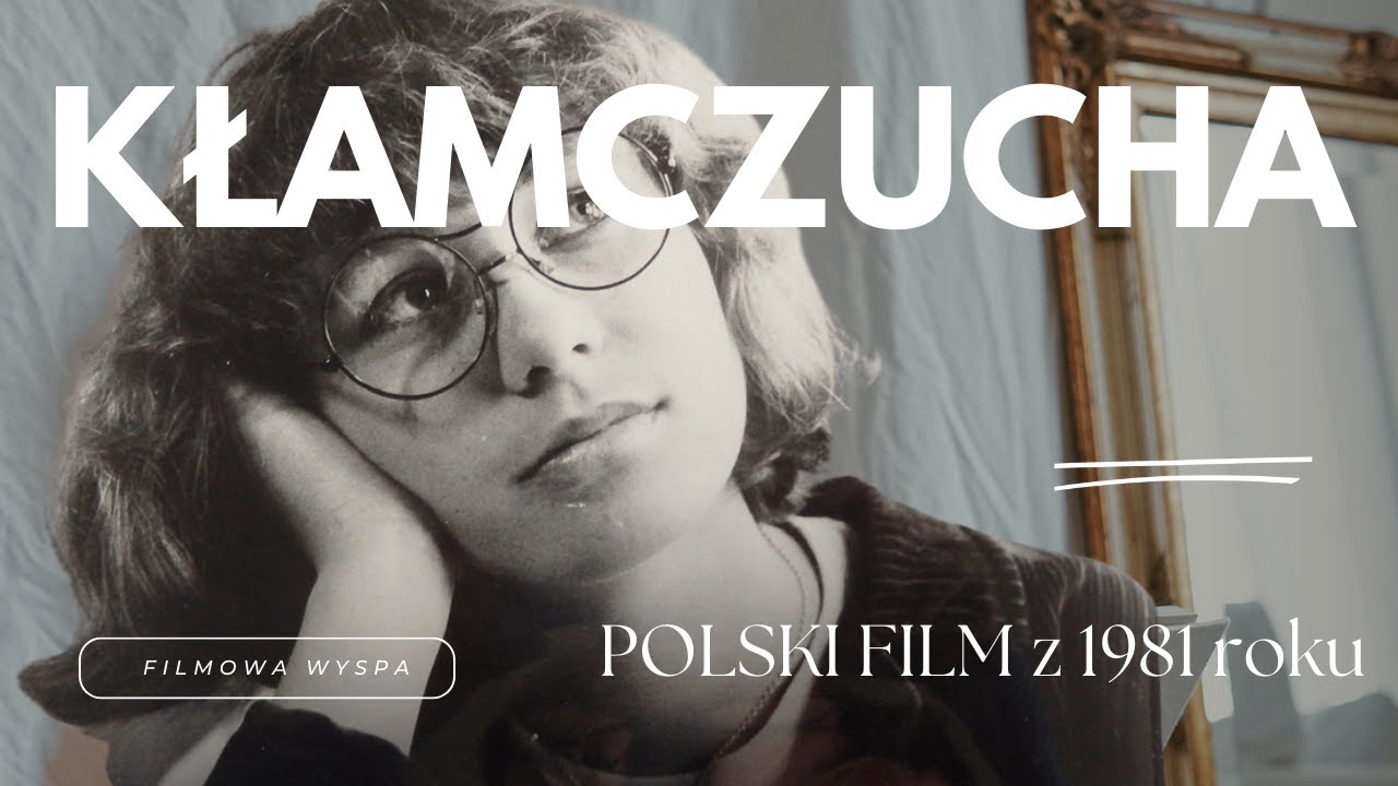 KŁAMCZUCHA - polski film familijny z 1981 roku