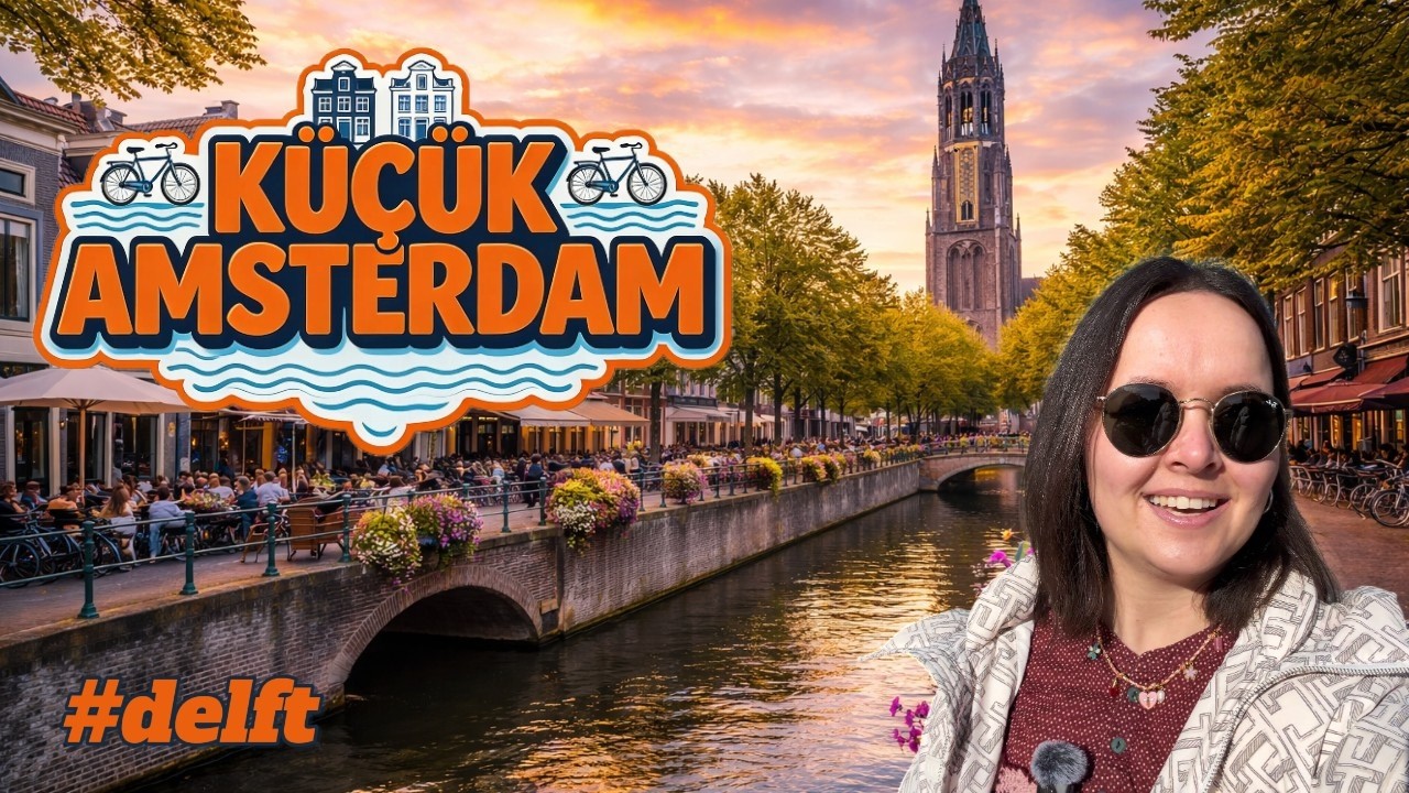 Amsterdam&rsquo;a Alternatif: Delft&rsquo;te Bir G&uuml;n | Hollanda'da Yaşam Serisi | Delft Vlog 🧀🎥