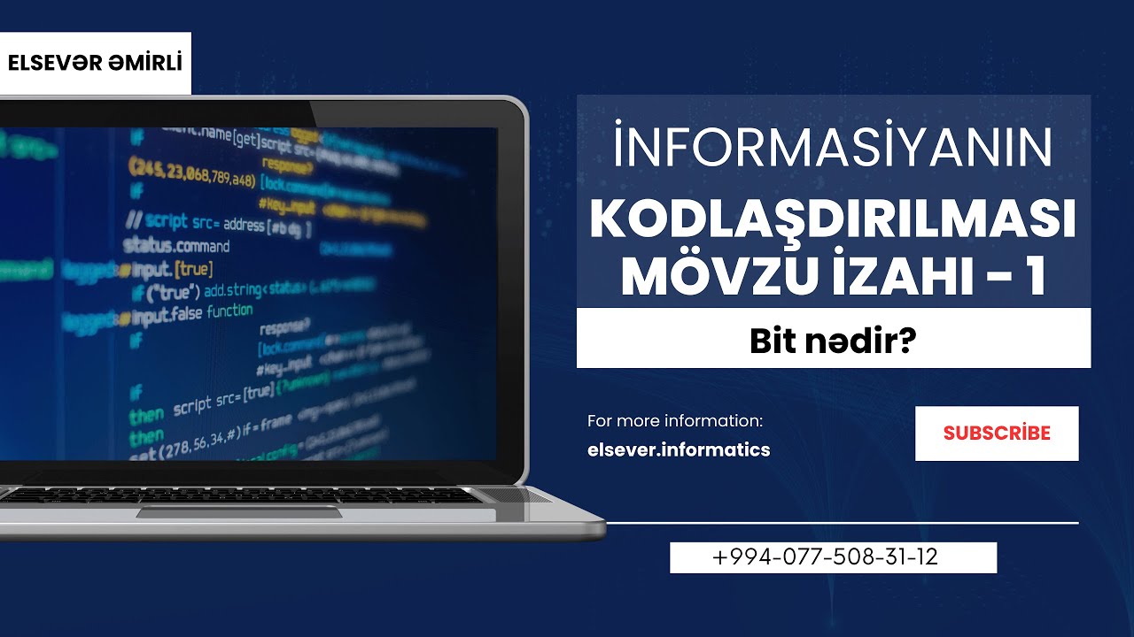 İNFORMATİKA MÖVZU İZAHI | İNFORMASİYANIN KODLAŞDIRILMASI 1  (Bit nədir?)