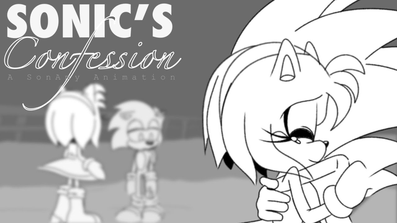 Sonic’s confession - SonAmy Animation 