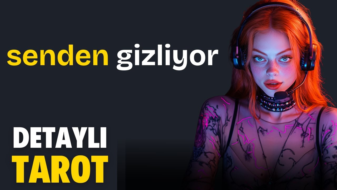 Senden Sakladığı Şeyi Duyunca 😎  Zamansız Detaylı Tarot