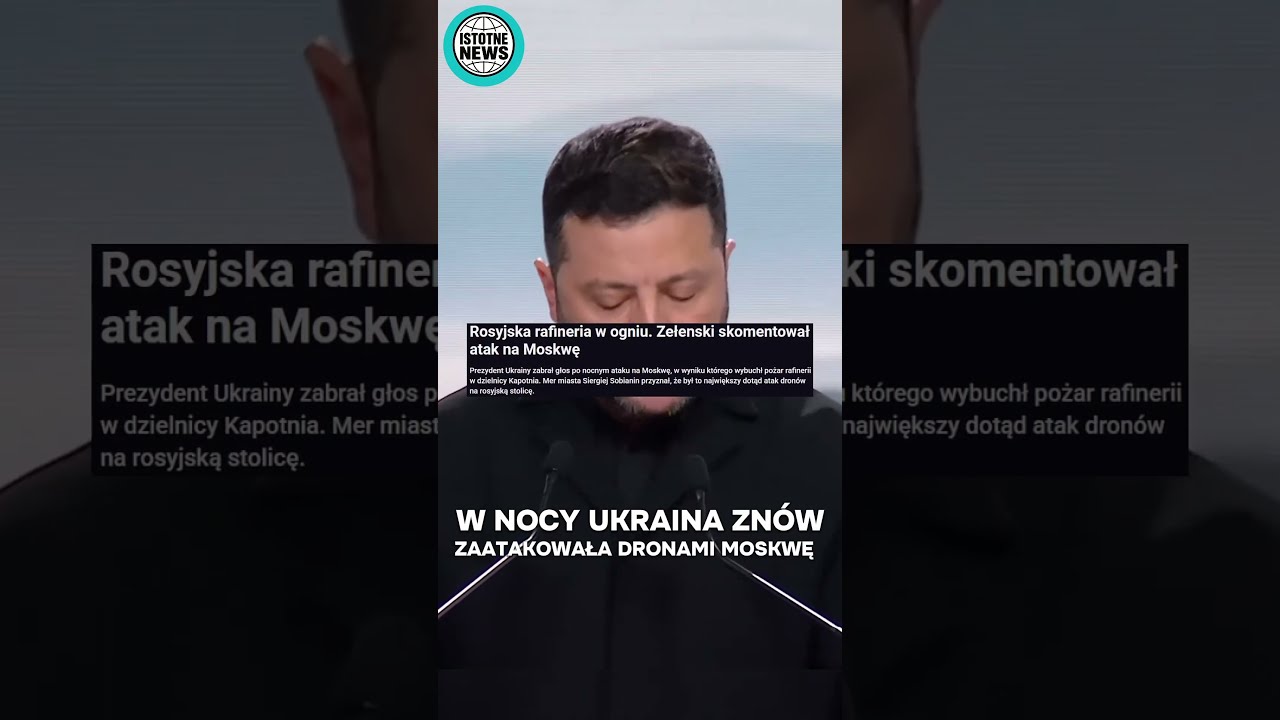 Prezydent Ukrainy Wolodymyr Zelensky o ataku Ukraińskich dron&oacute;w na Moskwę! #ukraina #zelensky
