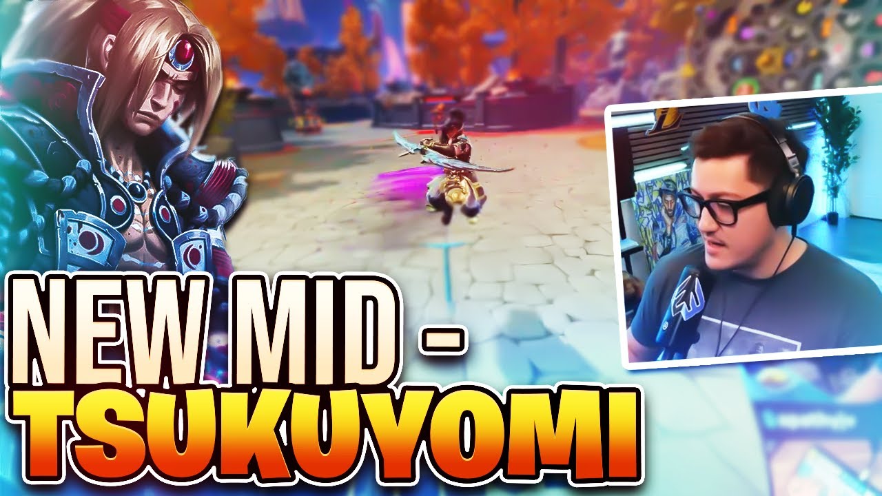 TSUKUYOMI WILL BE A MID LANE GOD 100%