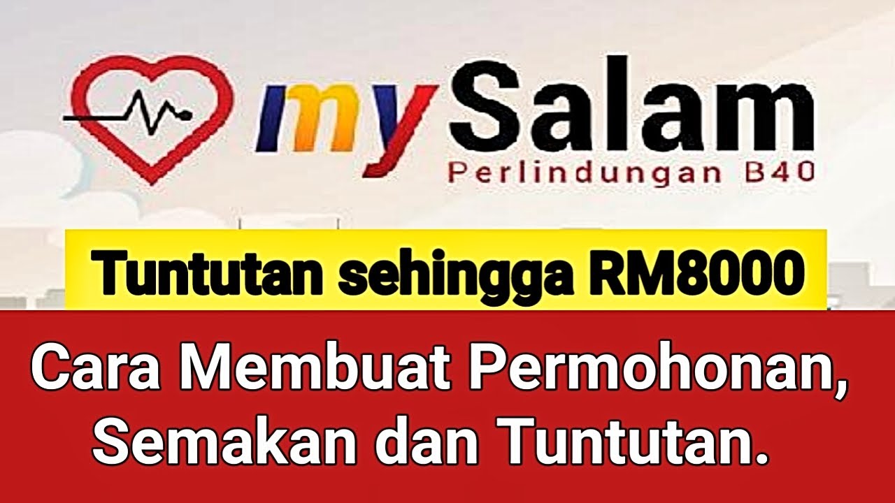 MY SALAM || CARA PERMOHONAN, SEMAK STATUS DAN PROSES TUNTUTAN