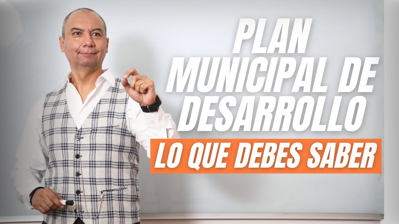 Así se elabora un Plan Municipal de Desarrollo