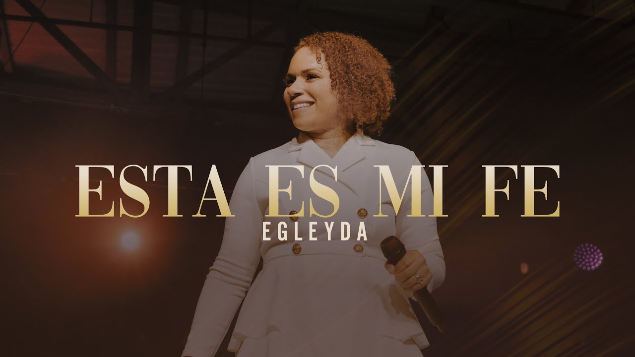 ESTA ES MI FE (Live) | Egleyda ( @Egleyda )