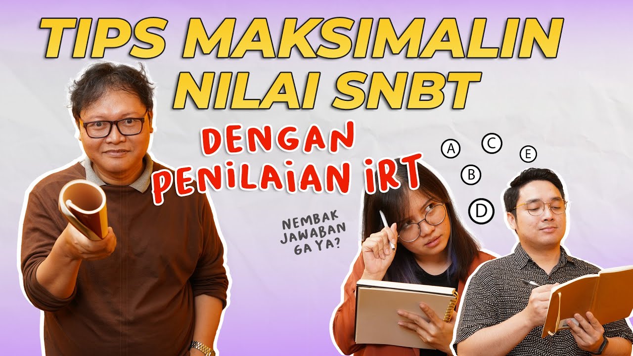TIPS MAKSIMALIN NILAI UTBK SNBT DENGAN PENILAIAN IRT | Zenius Learning Podcast Eps. Special