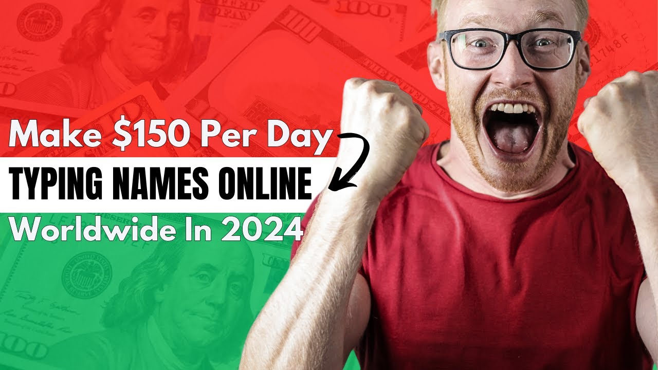 Make $150 Per Day Typing Names Online Worldwide in 2024