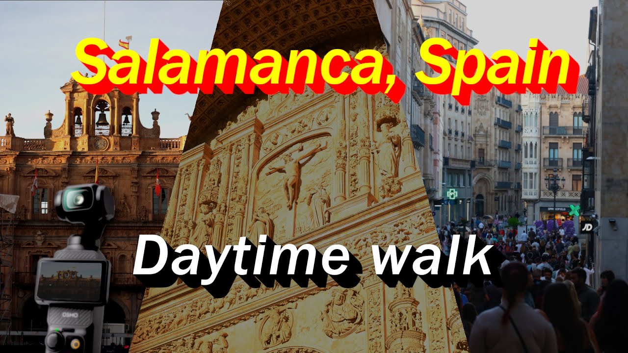 Salamanca, Spain | Part 1 | Day time walk DJI Osmo Pocket 3 & Canon R7 | Western Europe Pilgrimage