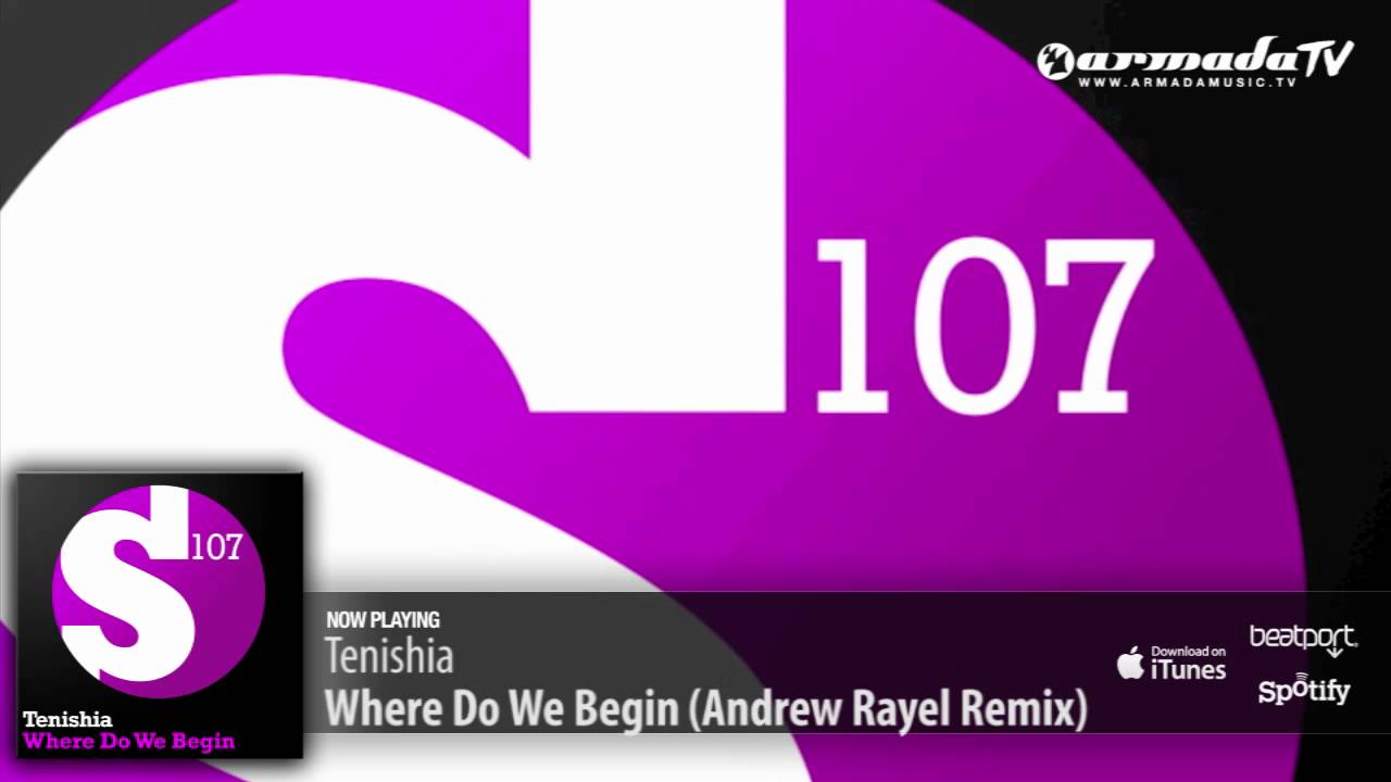 Tenishia - Where Do We Begin (Andrew Rayel Remix)